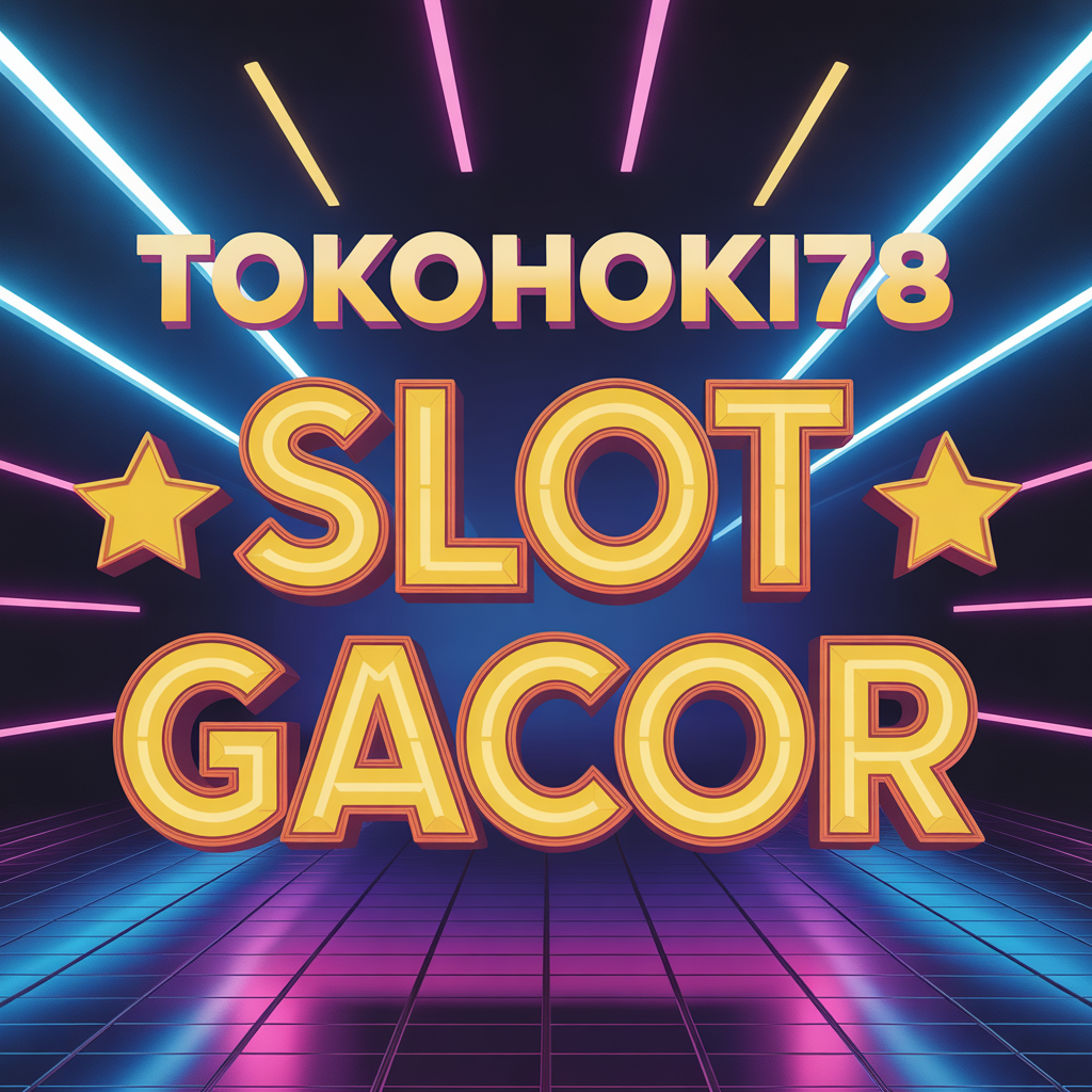 Rahasia Terbaru TOKOHOKI78 SLOT GACOR: Strategi Cerdas