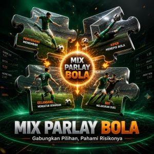 Panduan Alternatif Pasang Parlay untuk Membaca Odds Pertandingan